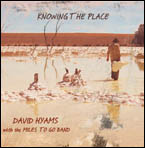 Knowing The Place Album